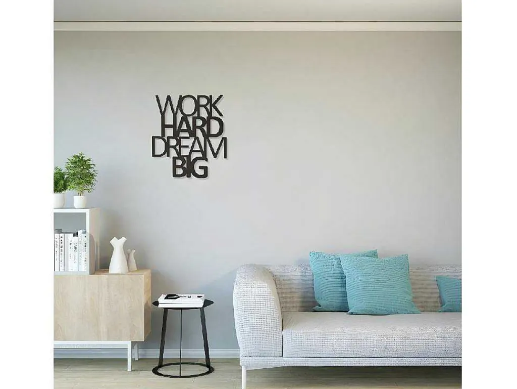 Metalen Decoratie Work Hard Dream Big 1, Zwart, 65X1,5X70 Cm,-EPIKASA